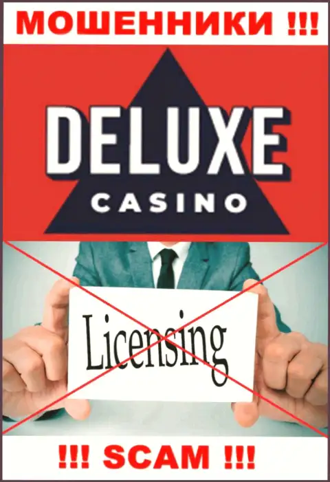 Отсутствие лицензии у компании Deluxe Casino, лишь доказывает, что это ворюги