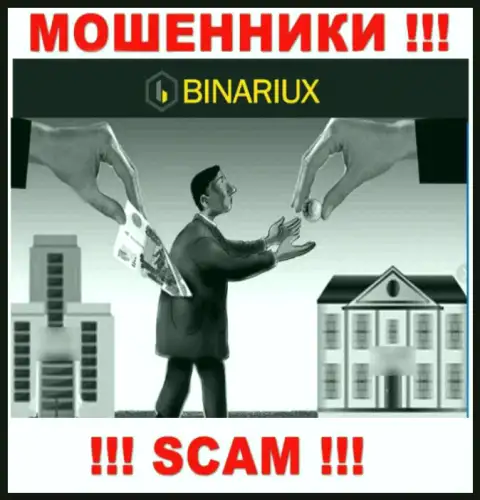 Хотите забрать средства с дилинговой конторы Binariux Net, не сможете, даже если заплатите и налоговый платеж