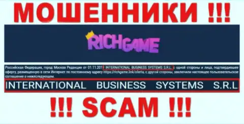 Компания, которая владеет мошенниками RichGame Win - это NTERNATIONAL BUSINESS SYSTEMS S.R.L.