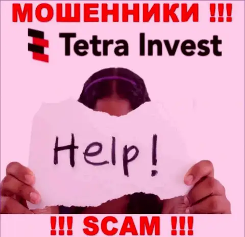 В случае надувательства в дилинговом центре Tetra-Invest Co, отчаиваться не стоит, нужно бороться