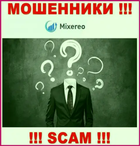 Сведений о лицах, которые руководят Mixereo Com во всемирной сети интернет отыскать не получилось