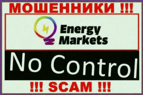 У компании Energy Markets напрочь отсутствует регулятор - это АФЕРИСТЫ !!!