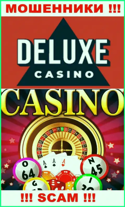 Deluxe-Casino Com - это циничные интернет мошенники, сфера деятельности которых - Casino